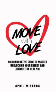 Title: Move With Love, Author: April Miranda