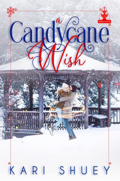 A Candycane Wish (Wishing for Love)