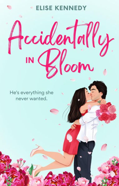 Accidentally in Bloom (Love in Fairwick Falls, #1)