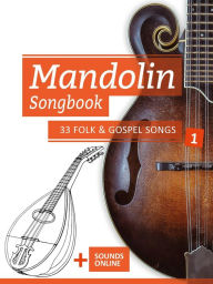 Title: Mandolin Songbook - 33 Folk & Gospel Songs - 1, Author: Reynhard Boegl
