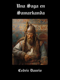 Title: Una Saga en Samarkanda, Author: Cedric Daurio