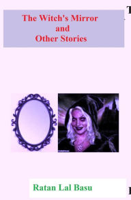 Title: The Witch's Mirror and Other Stories, Author: Ratan Lal Basu