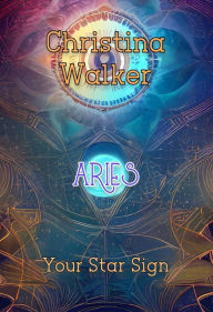 Title: Your Star Sign - Aries, Author: Bookopedia