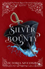 Silver Bounty (The Royal Rose Chronicles, #2)