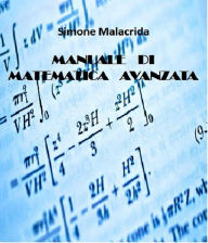 Title: Manuale di matematica avanzata, Author: Simone Malacrida