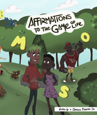 Title: Affirmations To The Game Of Life, Author: Derrick Frazier