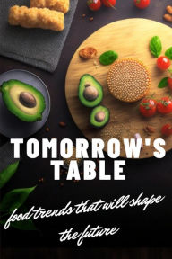 Title: Tomorrow's Table, Author: sebfra