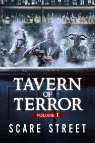 Title: Tavern of Terror Vol. 1, Author: Scare Street