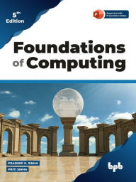 Title: Foundations of Computing, Author: Pradeep K. Sinha