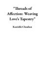 Threads of Affection: Weaving Love's Tapestry
