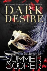 Title: Dark Desire (Dark Desires, #1), Author: Summer Cooper