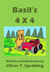 Title: Basil's 4 X 4 (Children's Picture Books, #2), Author: Oliver T. Spedding