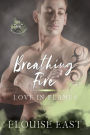 Breathing Fire (Love in Flames, #3)
