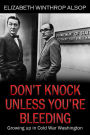 Don't Knock Unless You're Bleeding