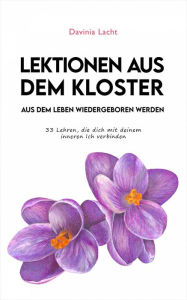 Title: Lektionen aus dem Kloster, Author: Davinia Lacht