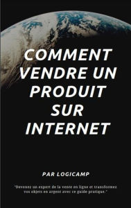 Title: Comment vendre un produit sur internet (marketing, #1), Author: Didier Preud'homme