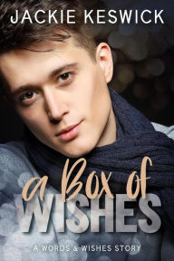 Title: A Box of Wishes (Words & Wishes, #1), Author: Jackie Keswick