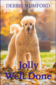 Title: Jolly Well Done, Author: Debbie Mumford