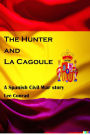 The Hunter and La Cagoule