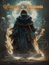 Title: Grimoire de Quimbanda: Sceaux, Sorts et Rituels avec Exus, Author: Asamod ka