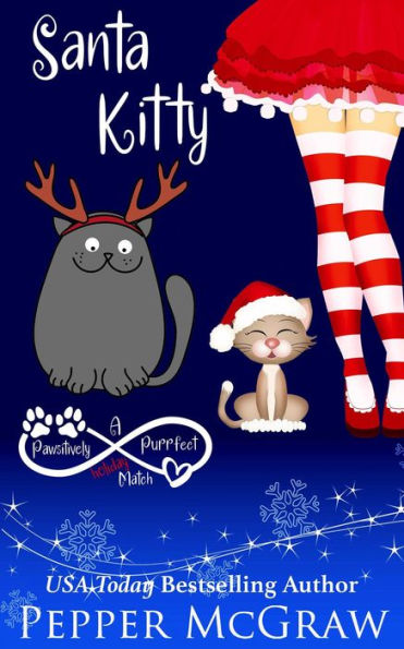 Santa Kitty: A Pawsitively Purrfect Holiday Match (Matchmaking Cats of the Goddesses, #6)