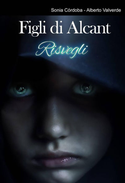 Figli di Alcant: Risvegli