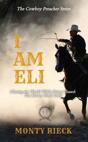 I Am Eli (The Cowboy Preacher Series, #1)