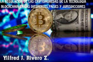 Title: La regulación de la criptomoneda y la tecnología blockchain en diferentes países y jurisdicciones (Economía Descentralizada), Author: Yilfred CriptoWriter