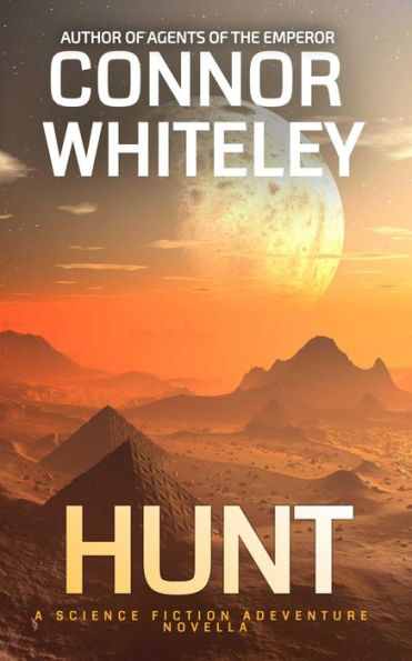 Hunt: A Science Fiction Adventure Novella (Agents of The Emperor Science Fiction Stories, #12)