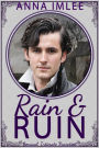 Rain and Ruin (Sensual Intimate Pride & Prejudice Variation)