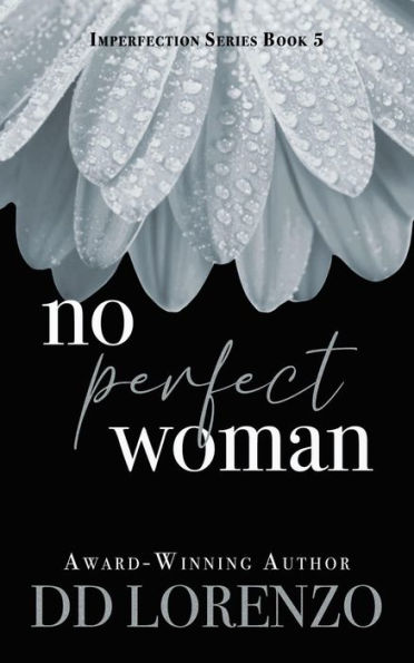 No Perfect Woman (The IMPERFECTION Series, #5)