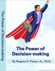 Title: The Power Of Decision Making, Author: Book rivers