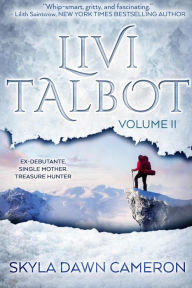 Title: Livi Talbot - Vol II (A Livi Talbot Novel), Author: Skyla Dawn Cameron