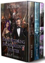 Title: Saige Sterling: Badass Bounty Hunter: Bundle 1: Books 1 - 3, Author: J.C. Diem