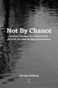 Title: Not By Chance, Author: Alexyss Rubjerg