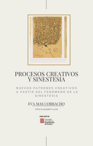 Title: Procesos creativos y sinestesia (Creatividad y sinestesia), Author: Eva Maria Mas Corbacho