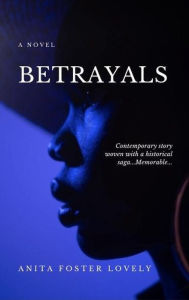 Title: Betrayals, Author: ANITA FOSTER LOVELY