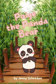 Title: Paige the Panda Bear, Author: Jenny Schreiber