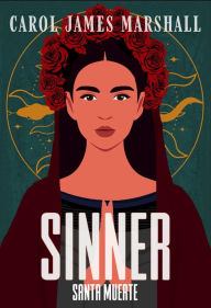 Title: Sinner (Santa Muerte, #1), Author: Carol James Marshall