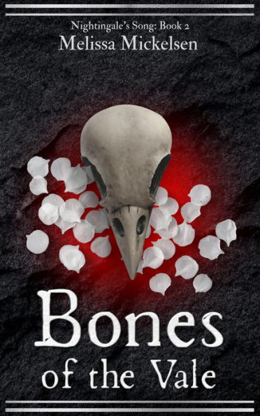 Bones of the Vale (Nightingale's Song, #2)