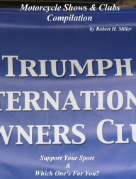 Title: Motorcycle Road Trips (Vol. 37) Motorcycle Shows & Clubs Compilation - Support Your Sport & Which One's For You? (Backroad Bob's Motorcycle Road Trips, #37), Author: Backroad Bob