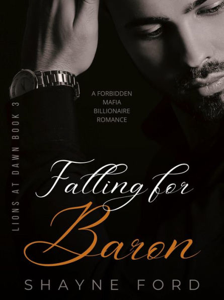 Falling for Baron (Lions at dawn, #3)