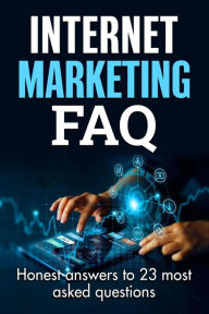 Title: Internet Marketing FAQ, Author: Oliver Gladstone