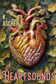 Title: Heartsounds, Author: K. Ascher