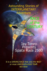 Title: Space Race 2500, Author: Jay Toney