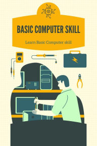 Title: Computer Skill, Author: Adam