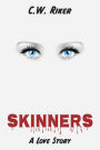 Skinners -- A Love Story