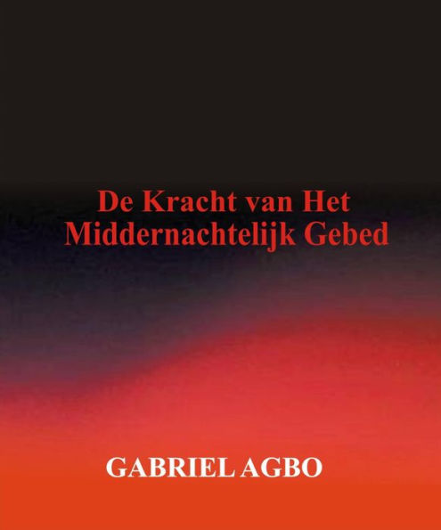 De Kracht van Het Middernachtelijk Gebed