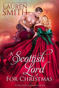 Title: A Scottish Lord for Christmas (Sins and Scandals, #3), Author: Lauren Smith