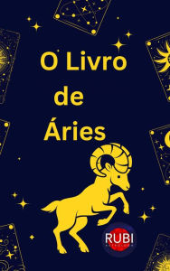 Title: O Livro de Áries, Author: Rubi Astrólogas